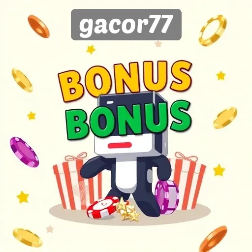 Penawaran Bonus Menarik di Gacor77 untuk Pemain Baru
