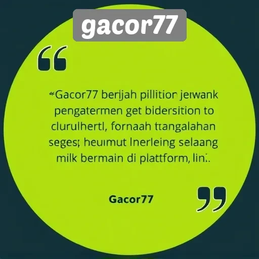 Tanggapan Pengguna Tentang Pengalaman Bermain di Gacor77